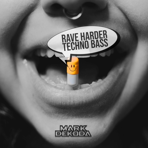 Mark Dekoda - Rave Harder Techno Bass [10218238]
